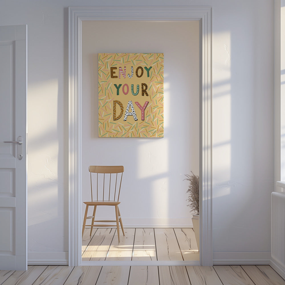 Enjoy your day | Canvas