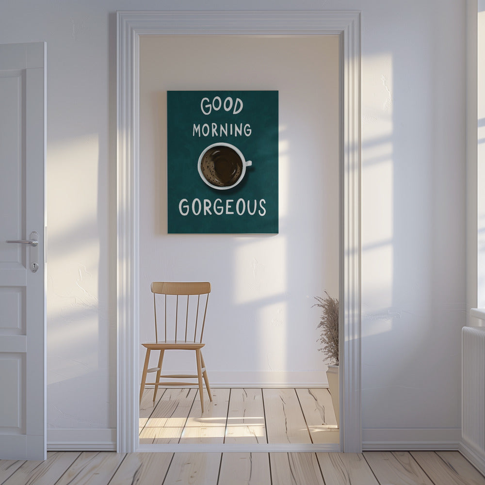 Good Morning Gorgeous | Canvas
