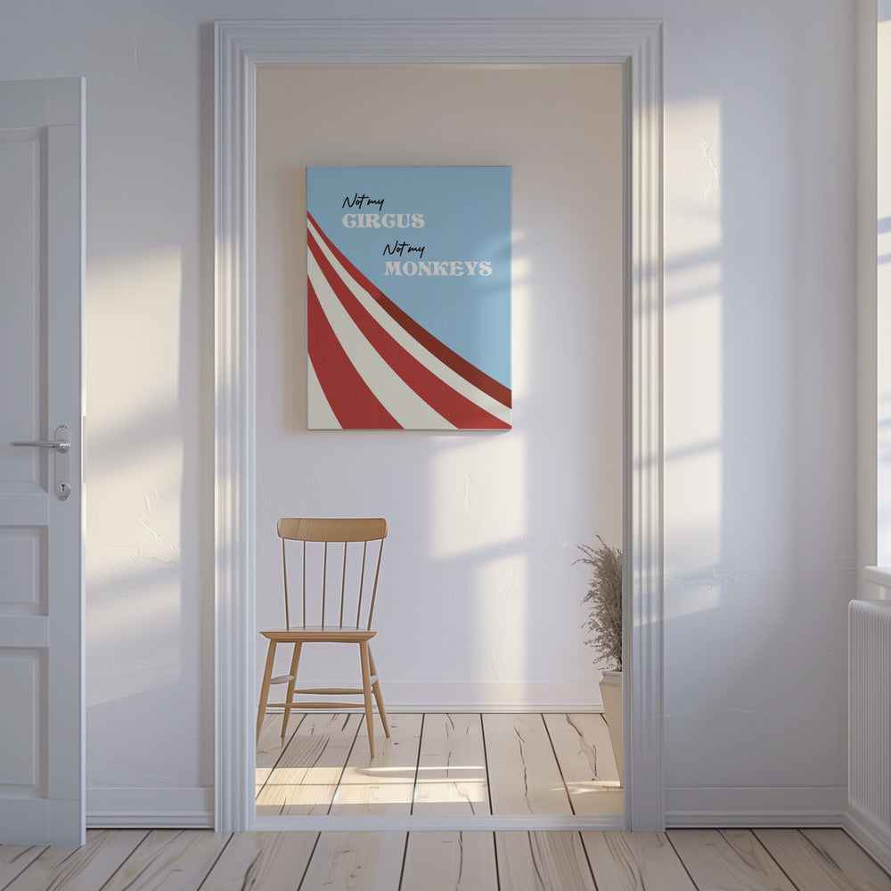 Not My Circus | Canvas