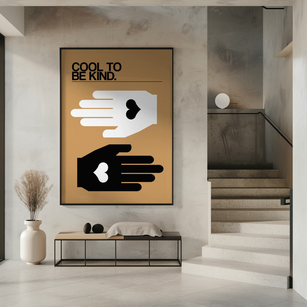 Cool To Be Kind Desert | Poster