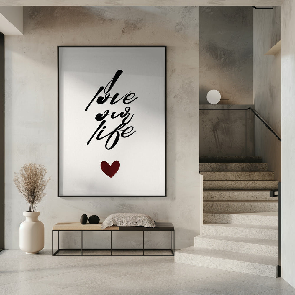 I Love Our Life | Poster