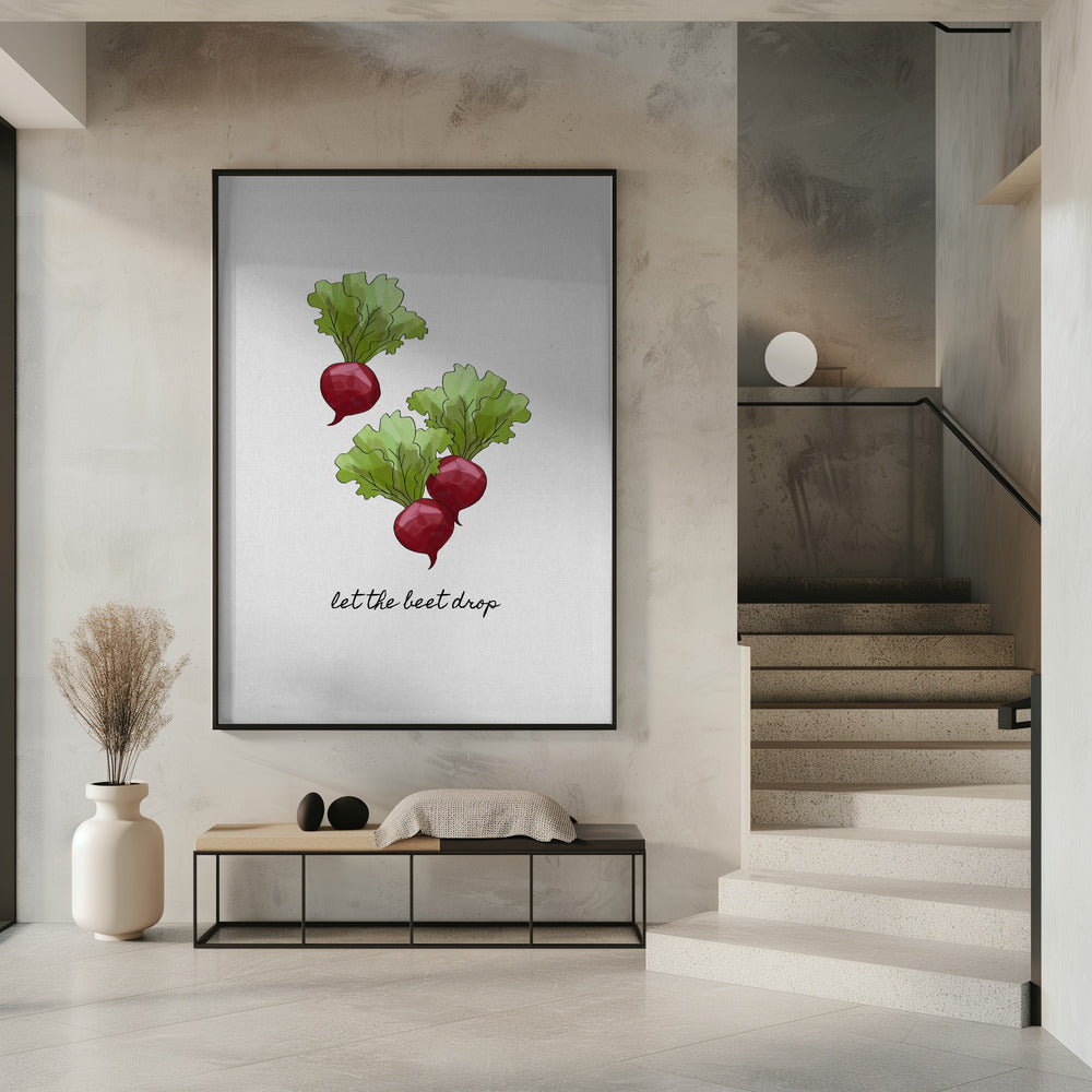 Let the Beet Drop | Poster