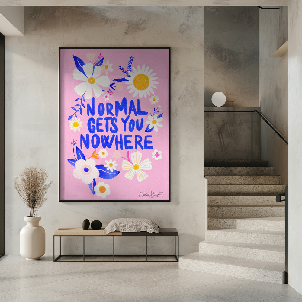 Normal Gets You Nowhere | Poster
