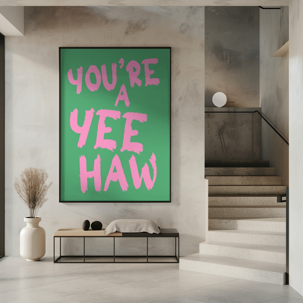 You´re a yeehaw | Poster