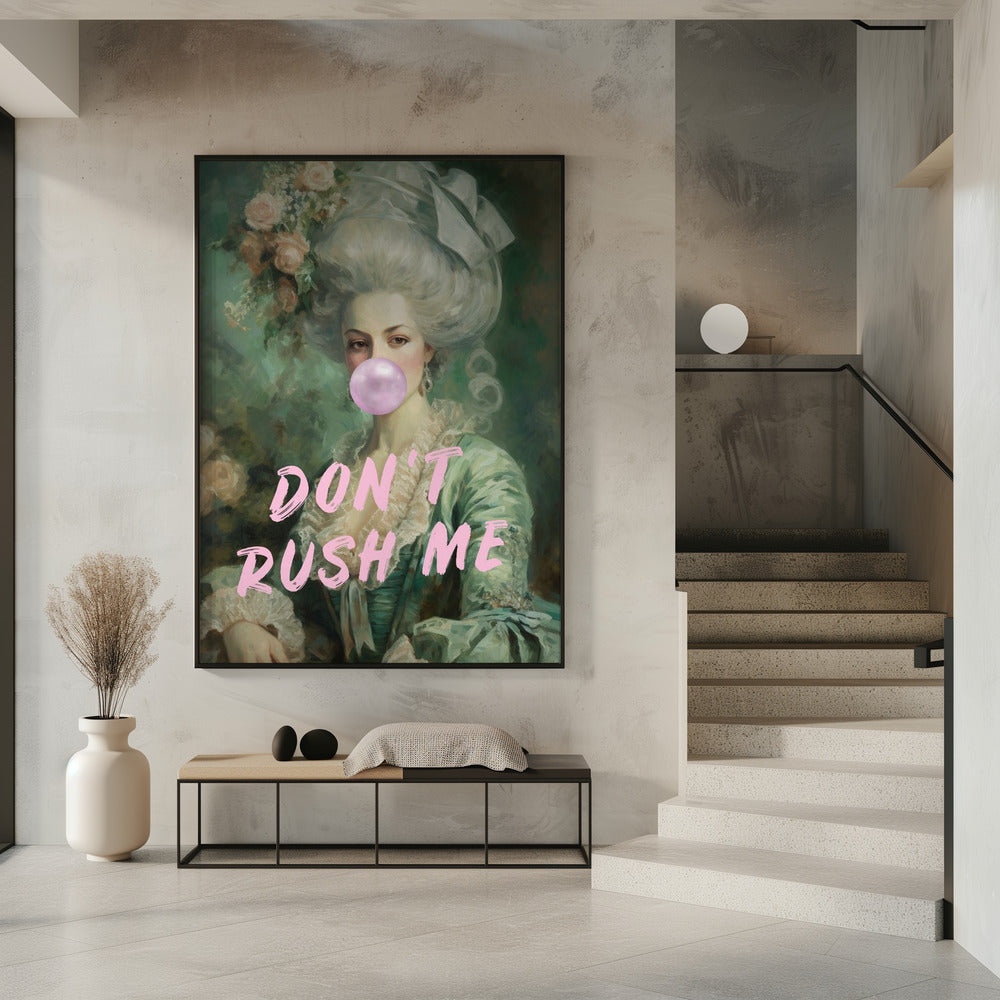 Marie Antoinette Don&#039;t Rush Me | Poster