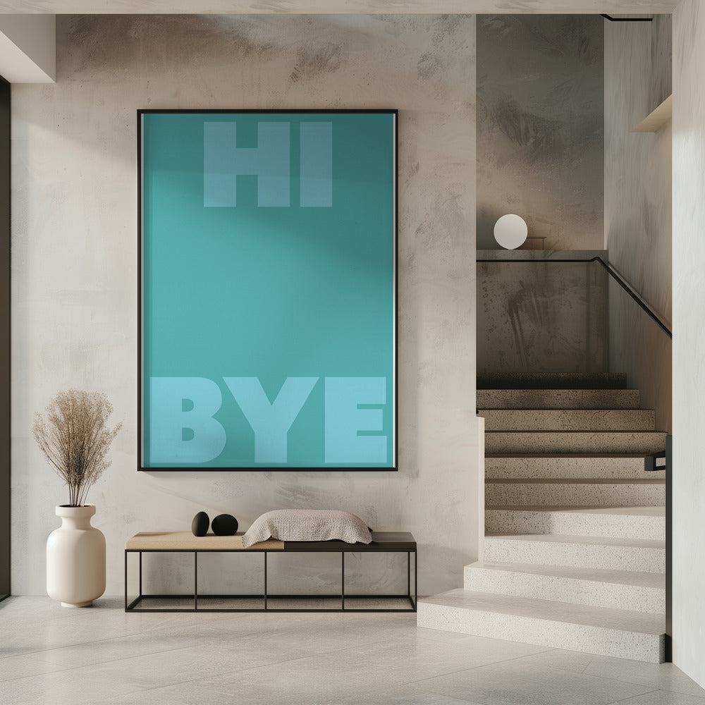 hi bye | Poster