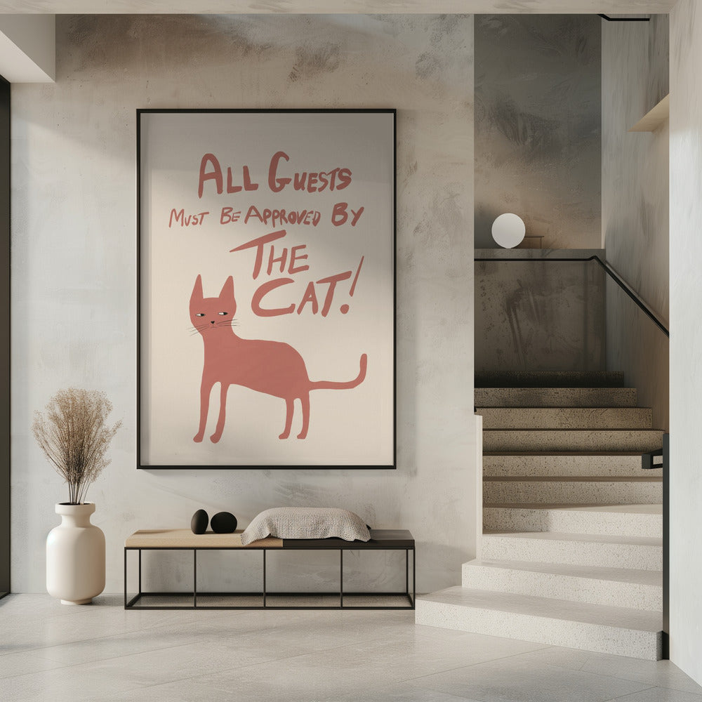 All guests must be approved by the cat! | Poster