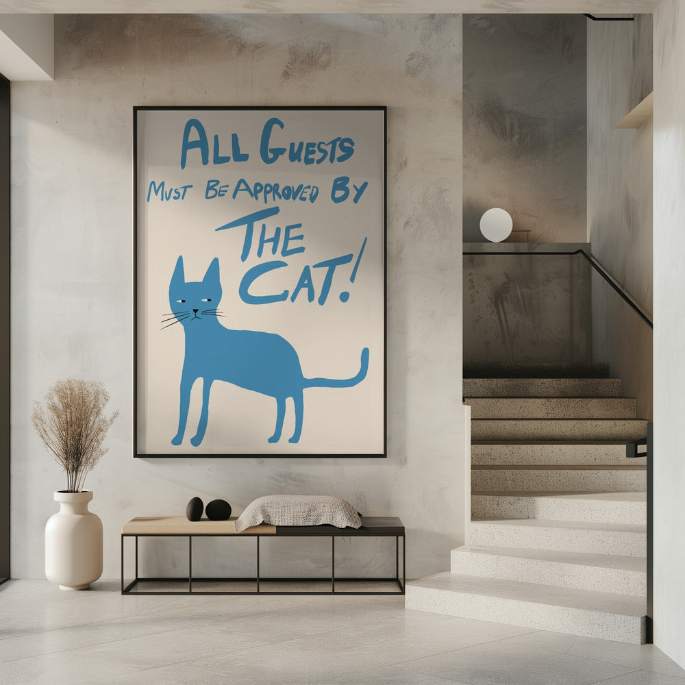 All guests must be approved by the cat! | Poster