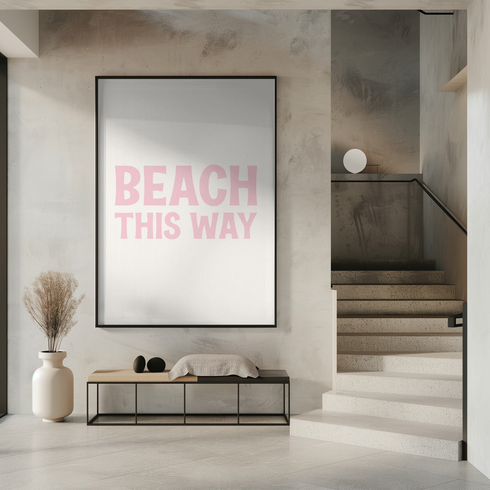 Beach This Way | Poster