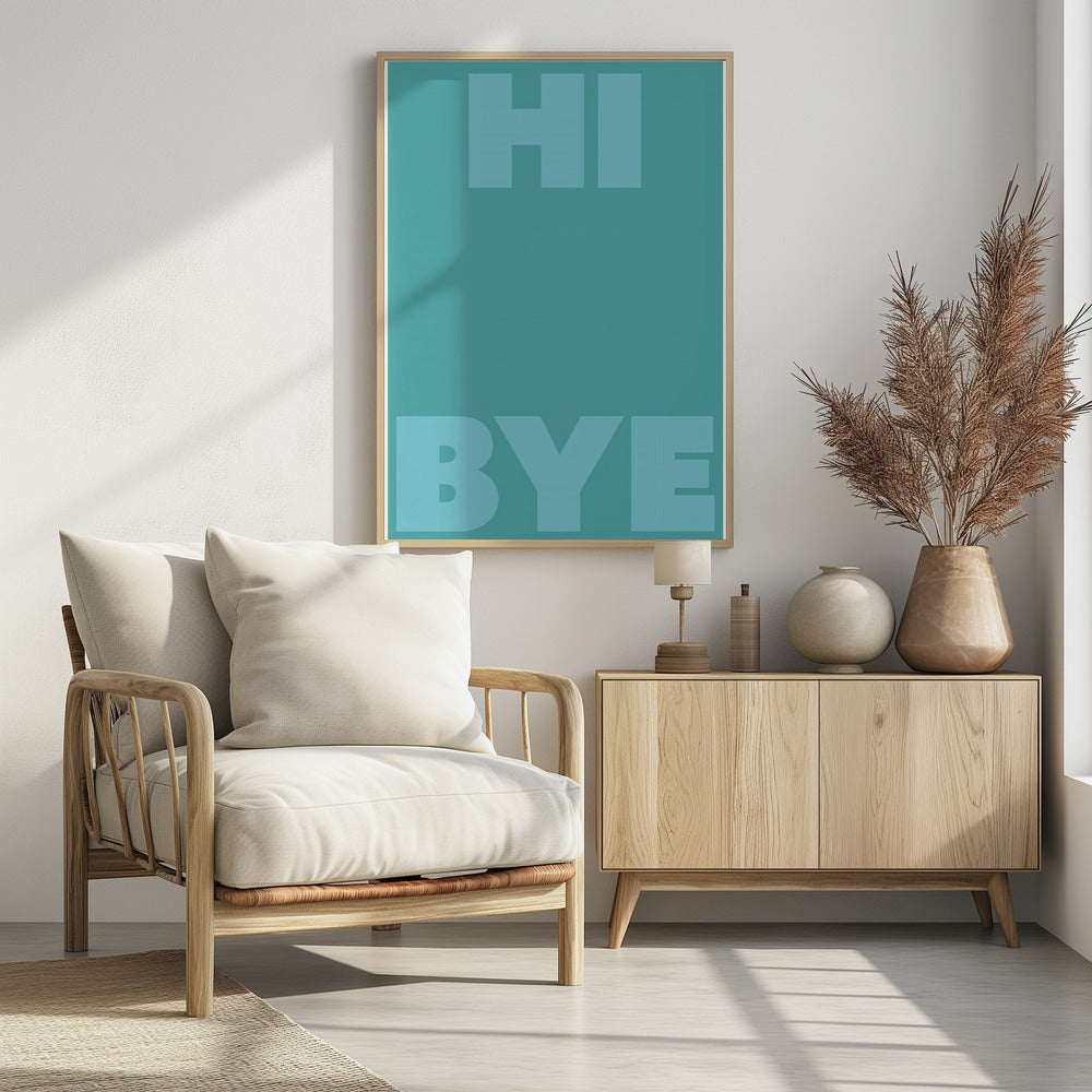 hi bye | Poster