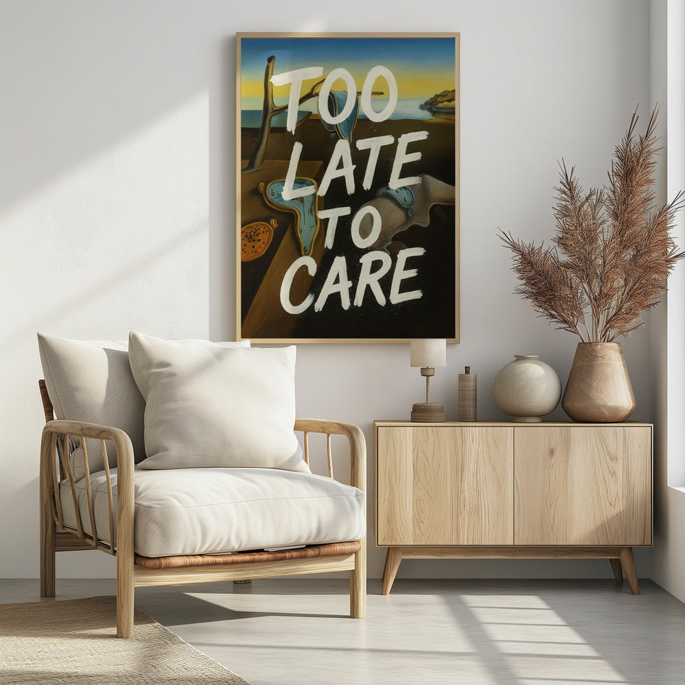 Too late to care | Poster
