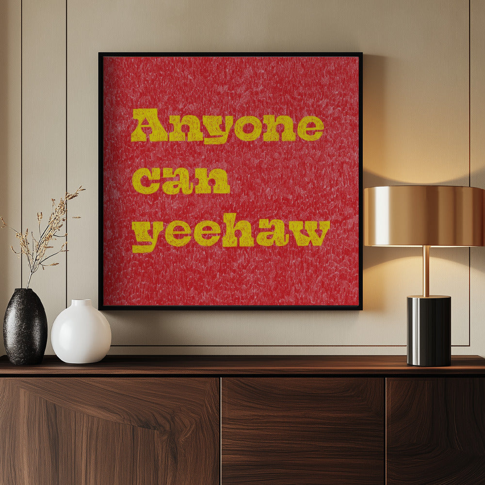 Anyone Can Yeehaw | Poster