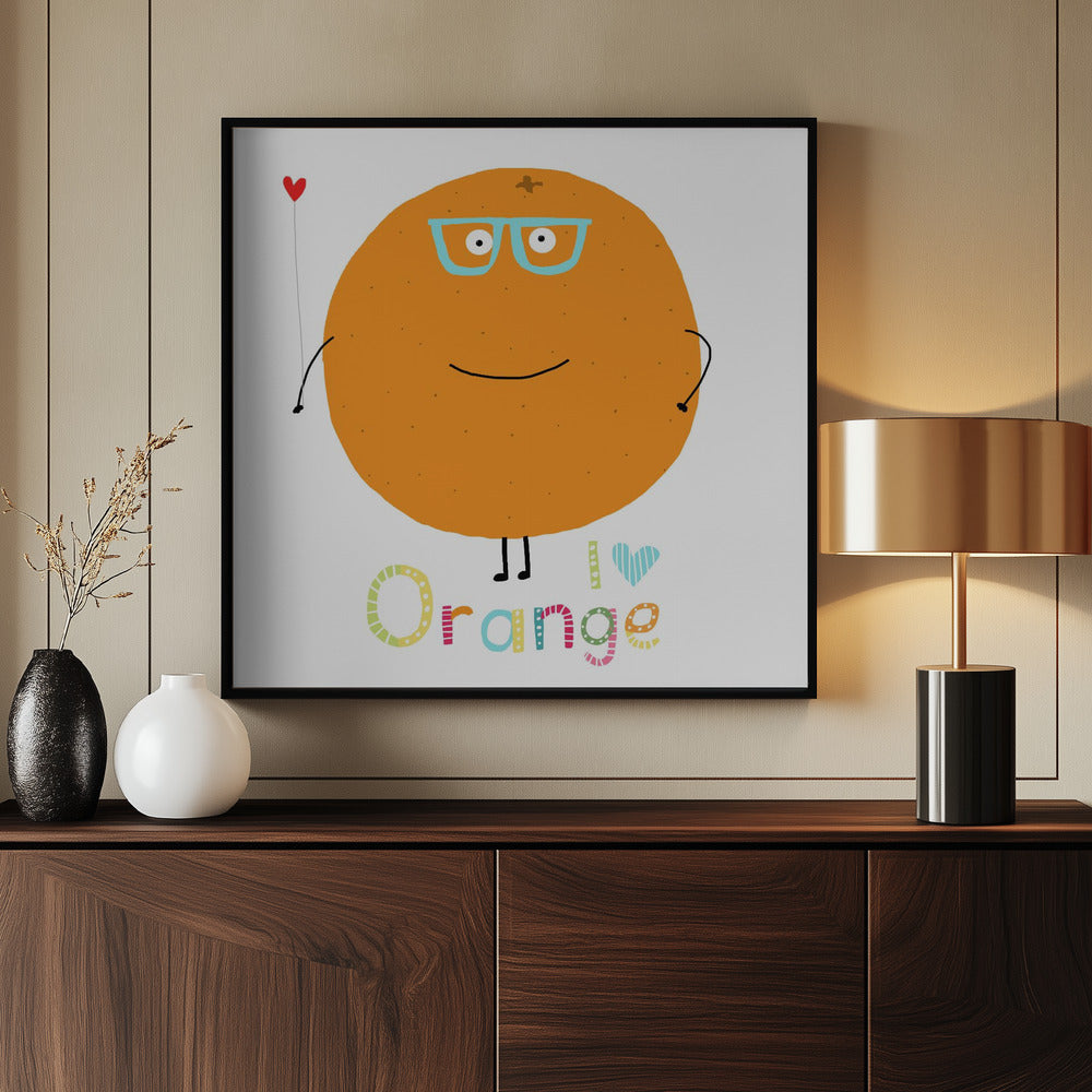 I Love Orange! Cute Orange Holding a Love Heart. | Poster