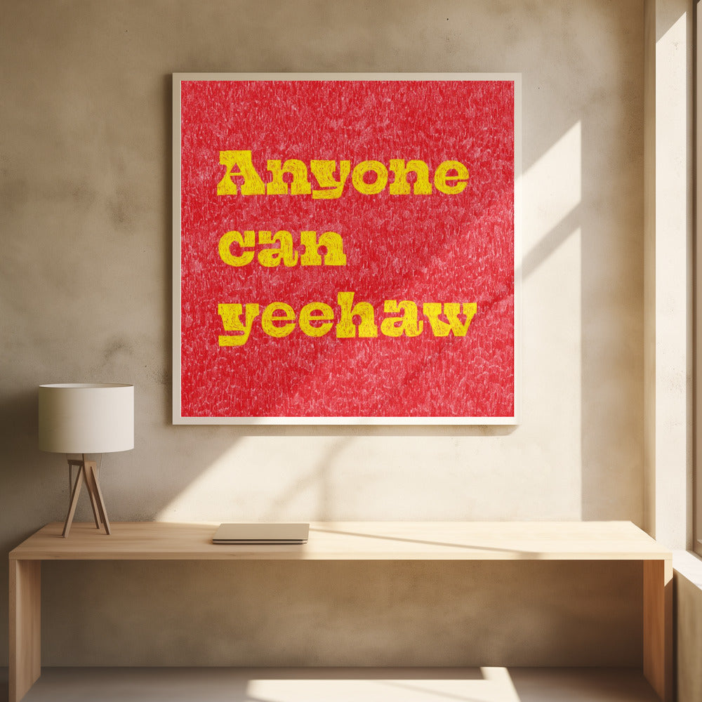 Anyone Can Yeehaw | Poster