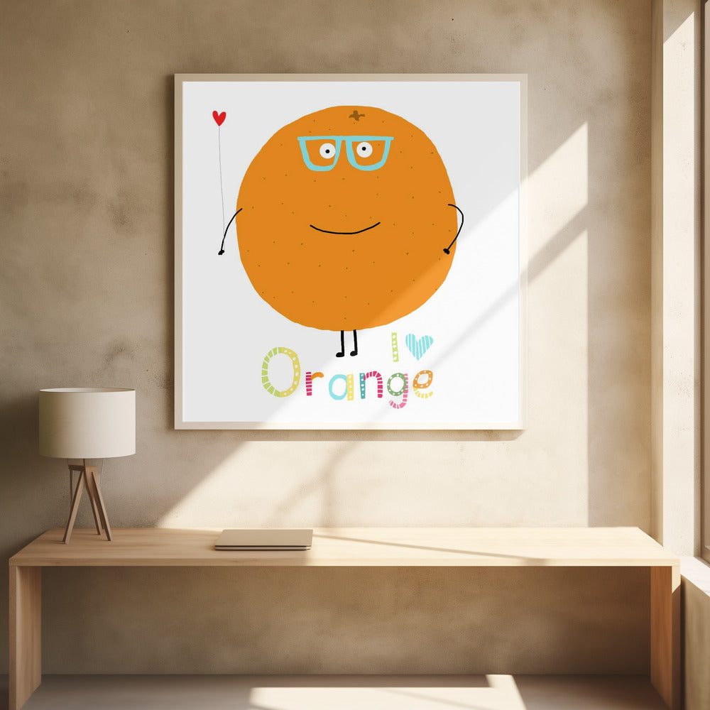 I Love Orange! Cute Orange Holding a Love Heart. | Poster