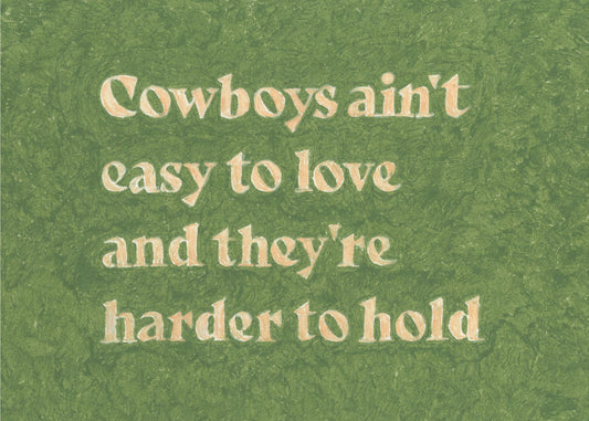 Cowboys Ain't Easy To Love | Poster