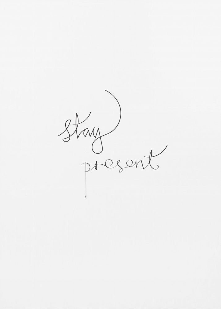 Stay Present | Canvas