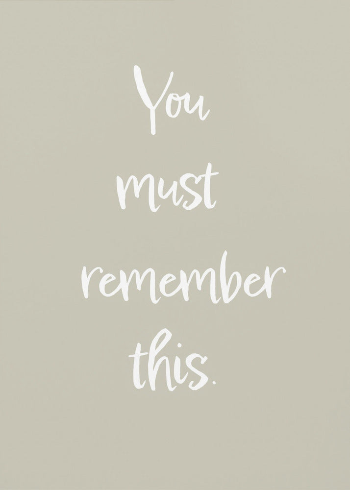 You must remember this | Canvas