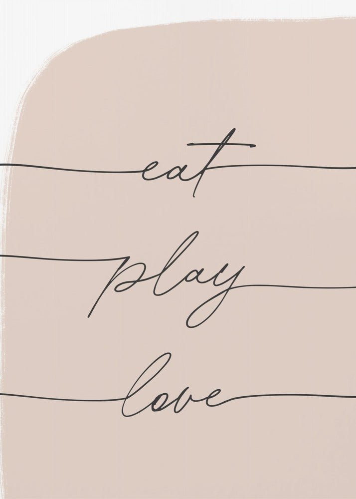 Eat Play Love | Poster