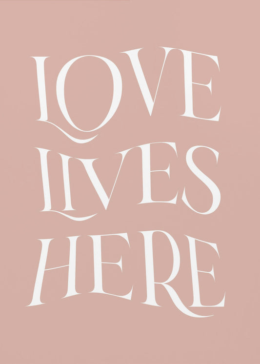 Love Lives Here | Poster