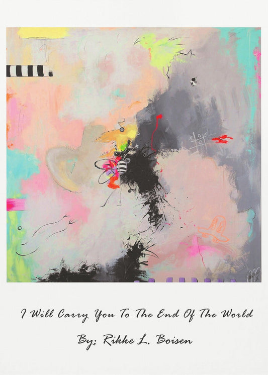I Will Carry You To the End of the World | Poster