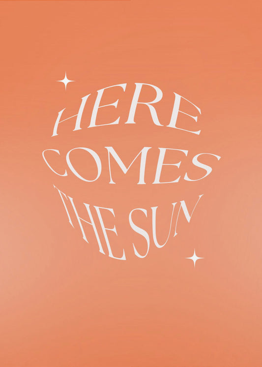 Here Comes The Suny | Canvas