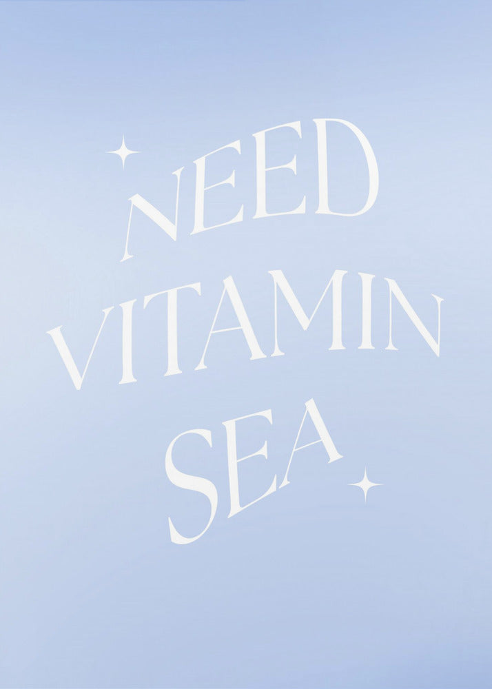 Need Vitamin Sea | Poster