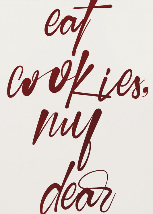 Eat Cookies, My Dear | Poster