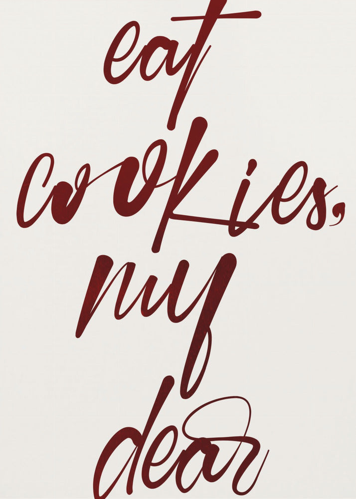 Eat Cookies, My Dear | Canvas