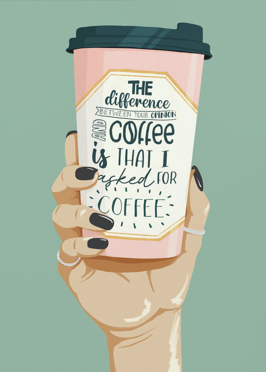 Asked for Coffee | Canvas