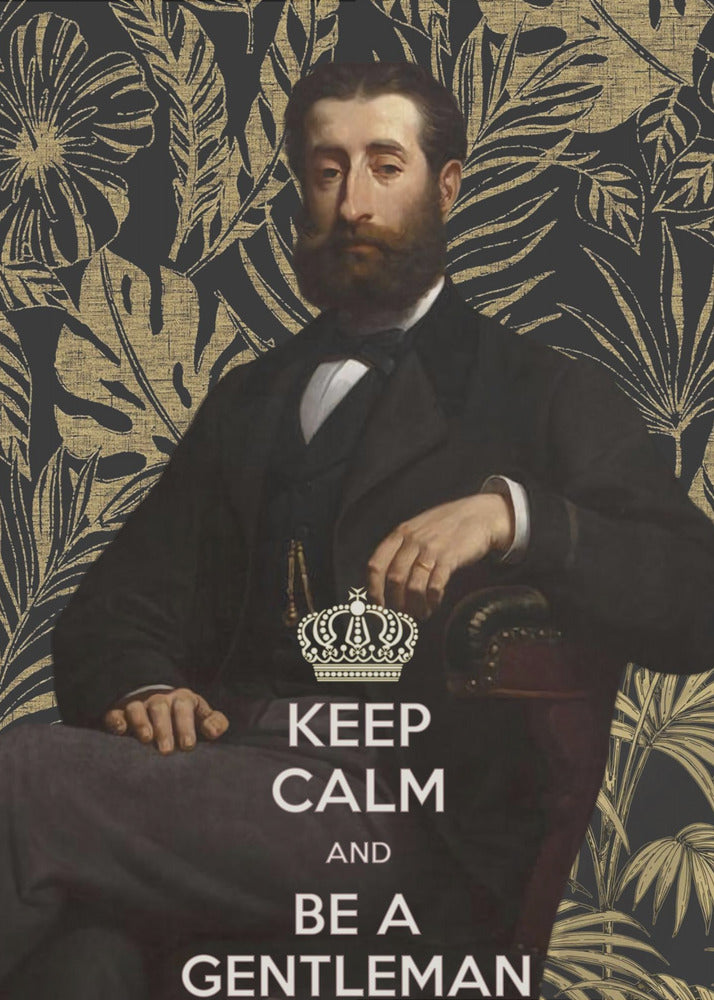 Keep Calm and Be a Gentleman | Canvas