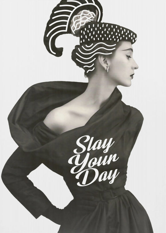 Slay Your Day | Poster