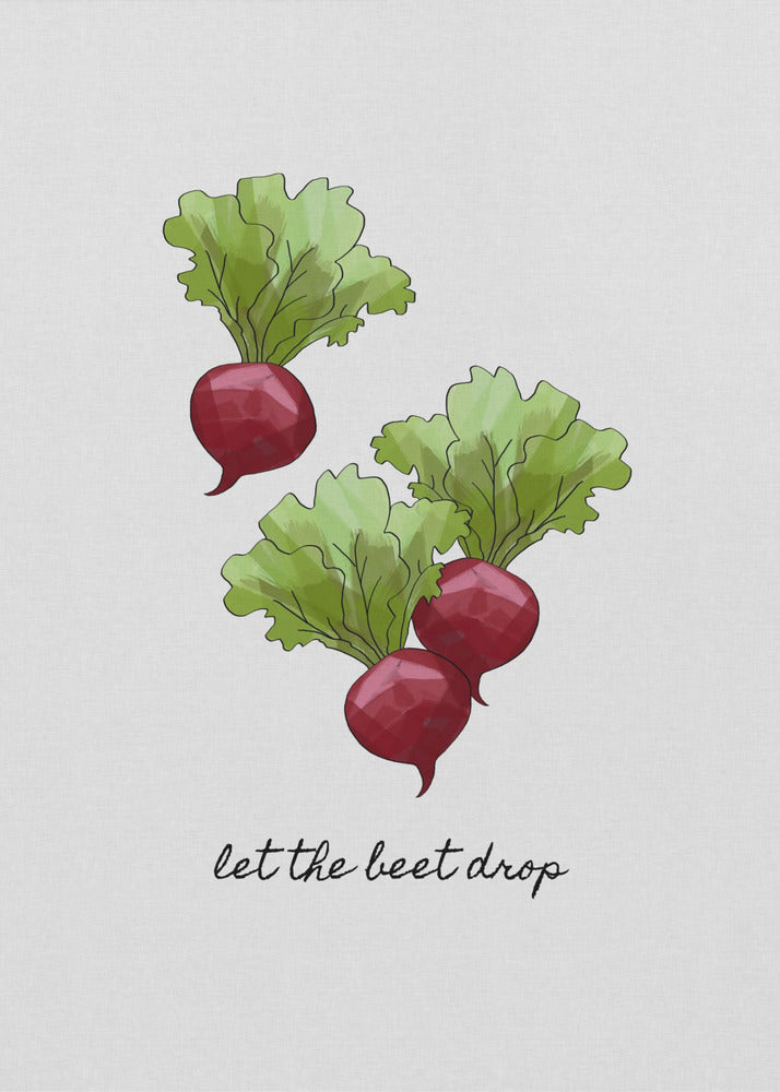Let the Beet Drop | Poster