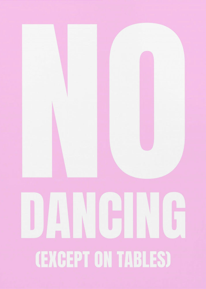 Only Dance on Tables | Canvas