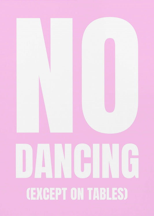 Only Dance on Tables | Canvas