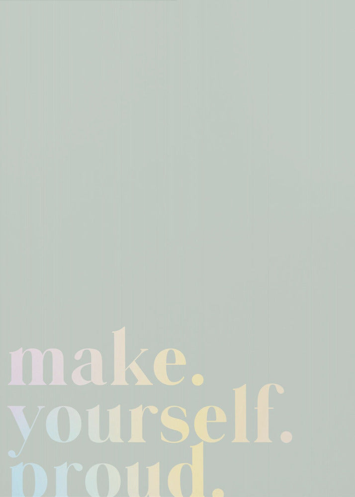 Make Yourself Proud Quote Mint and Gradient | Poster