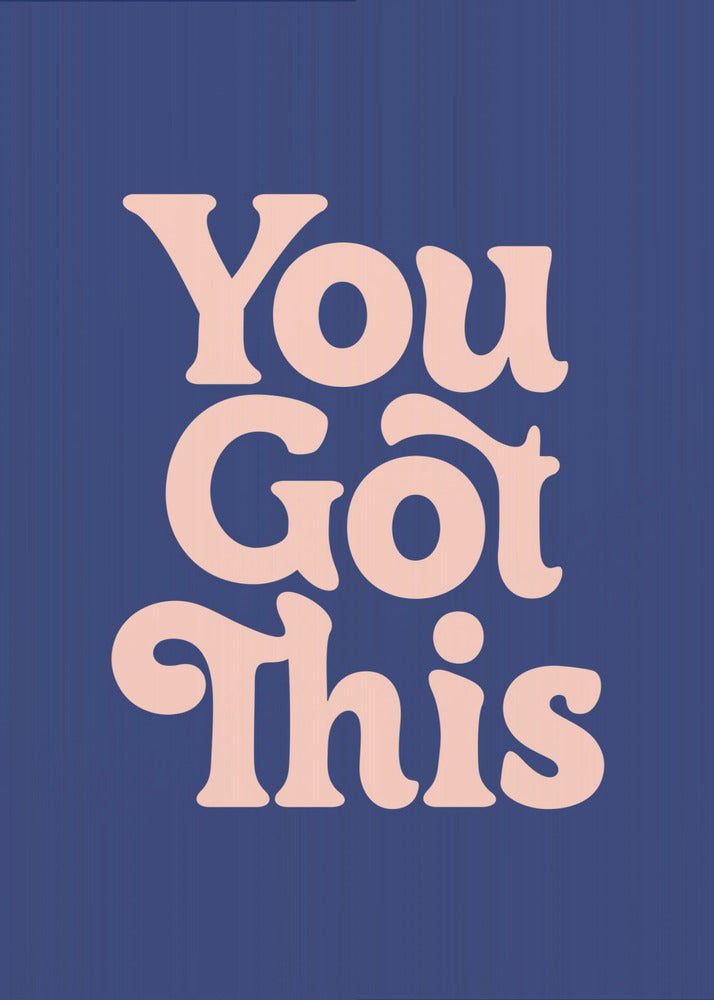 You Got This 293971 | Canvas