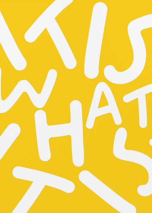 It Is What It Is | Poster