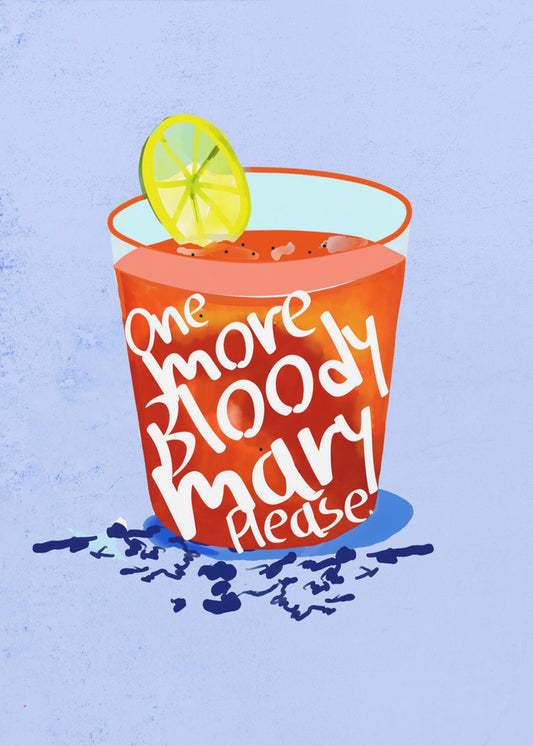 One More Bloody Mary Please | Canvas