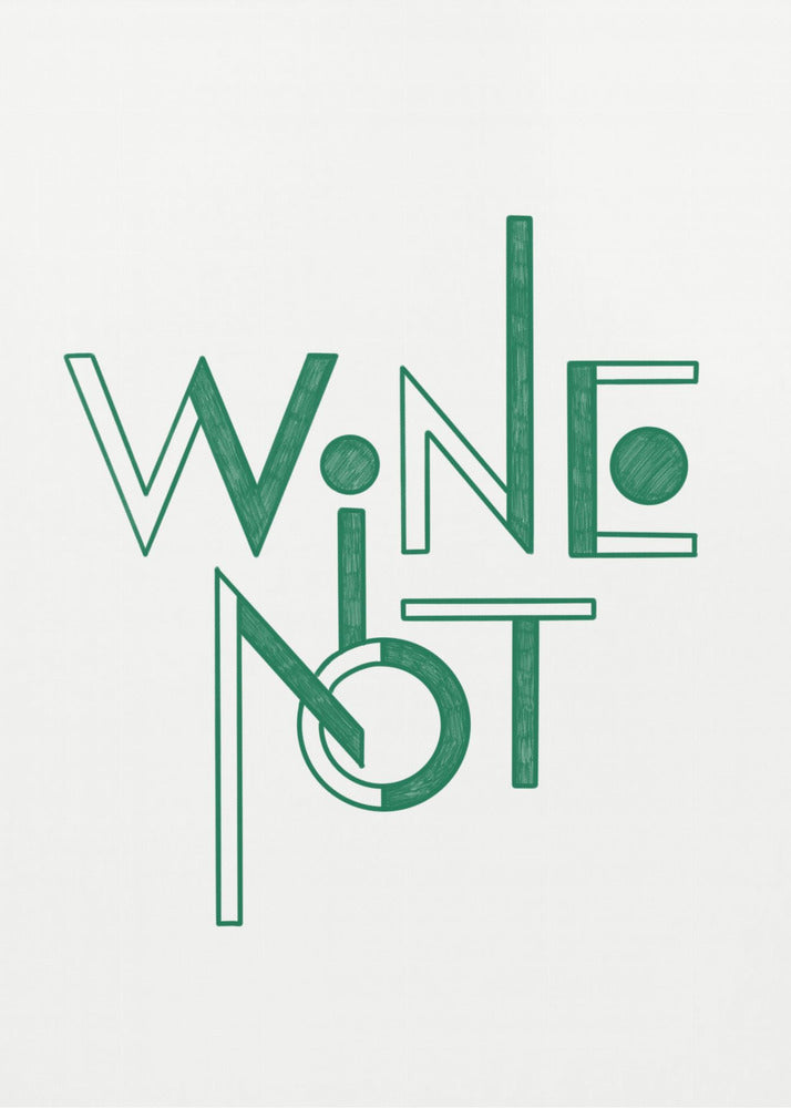Wine Not hand-drawn text &amp; quote | Poster