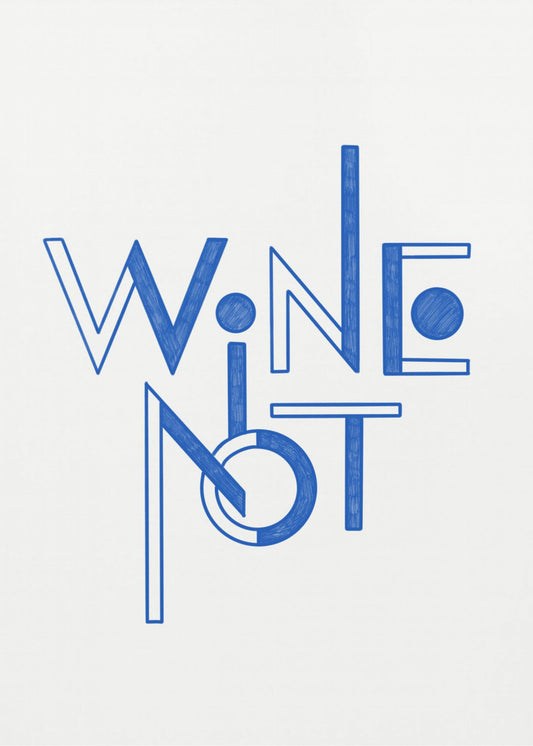 Wine Not hand-drawn text &amp; quote | Poster