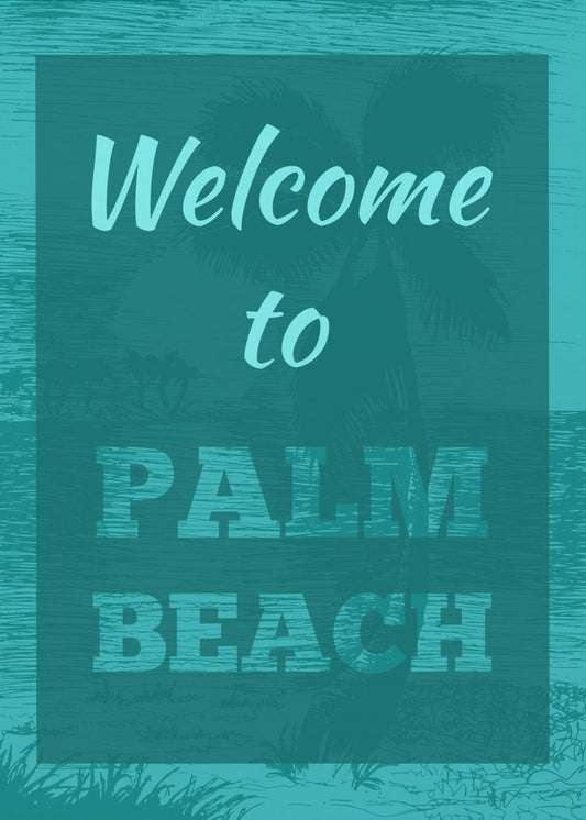Welcome To Palm Beach | Poster