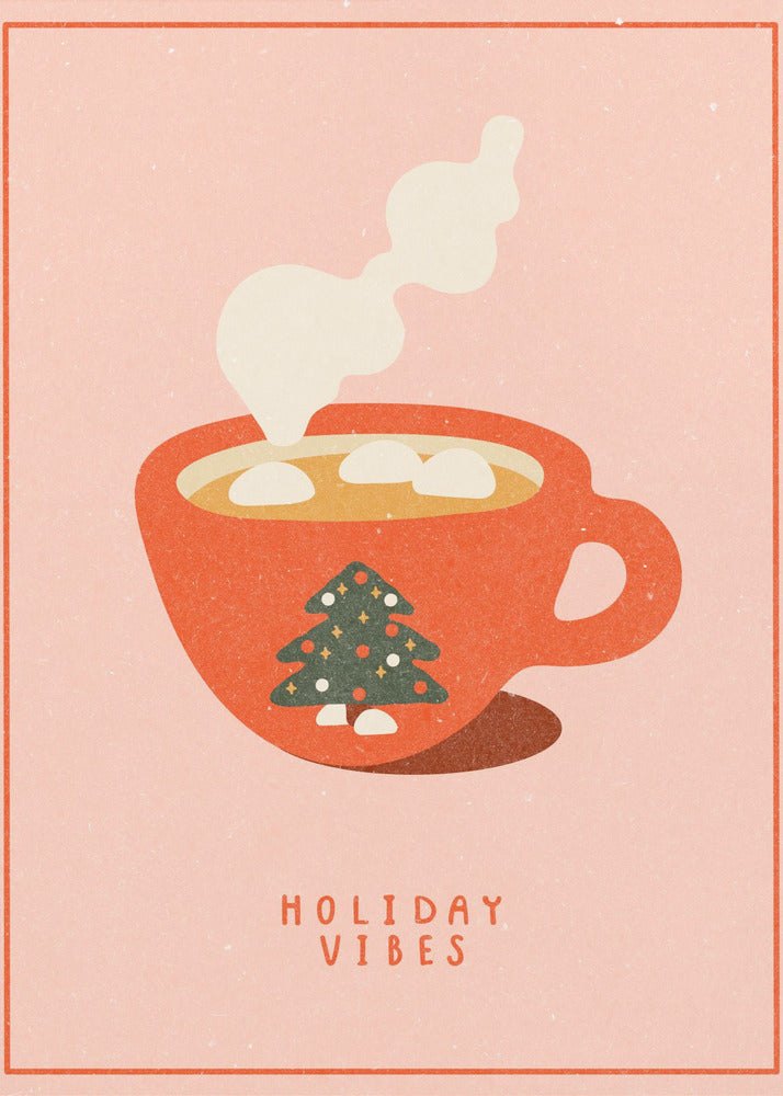 Holiday vibes. A mug of hot cocoa for Christmas | Poster
