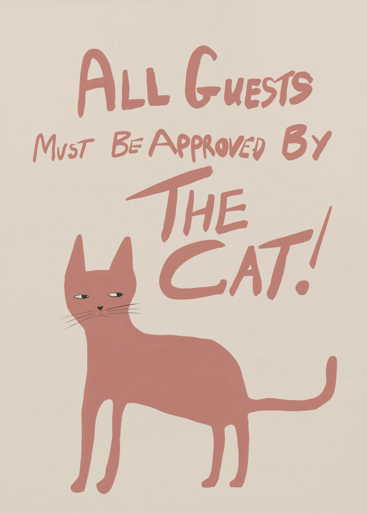 All guests must be approved by the cat! | Poster