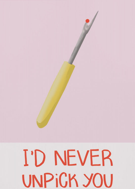 I&#039;d never unpick you | Poster