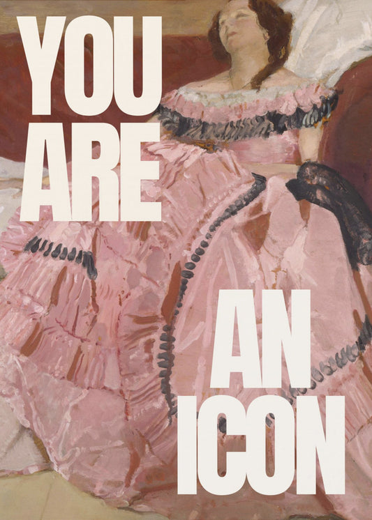 You are an icon | Poster