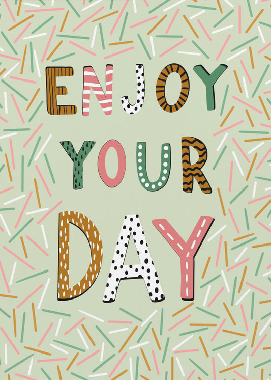 Enjoy your day | Canvas
