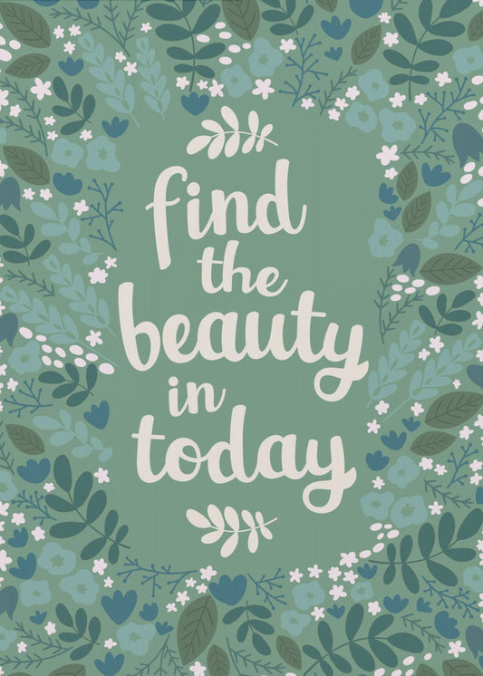 Find the beauty in today | Canvas