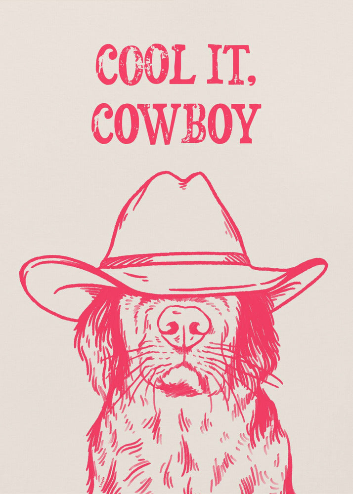 Cool it Cowboy Pink | Poster