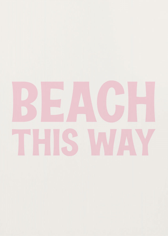 Beach This Way | Poster